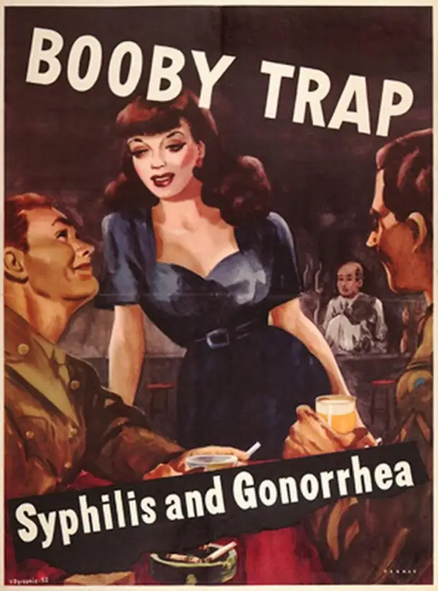 Агитация для американских солдат времен второй мировой  направленная против сношения с проститутками.